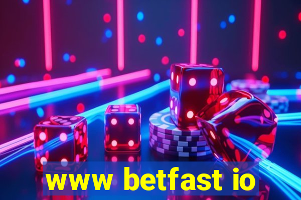 www betfast io